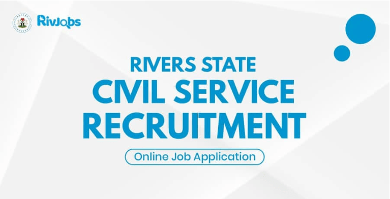 Rivjobs.ng Recruitment 2020/2021 –Rivers State Civil Service New ...