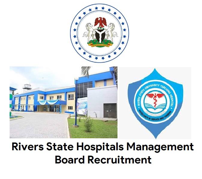 Rivers State Hospitals Management Board Recruitment 2023 2024