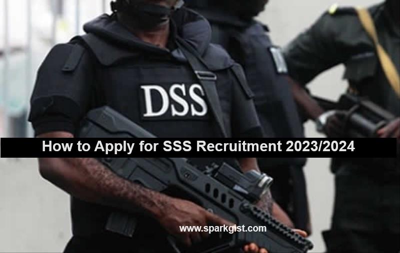 How To Apply For Sss Recruitment 2023 2024 Application Form Portal